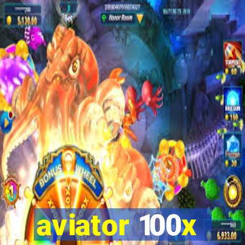 aviator 100x